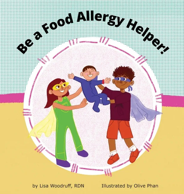 Be A Food Allergy Helper! - Hardcover