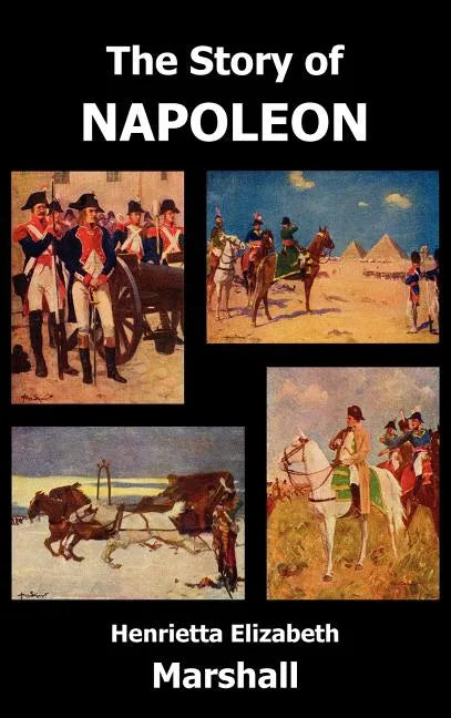 The Story of Napoleon - Hardcover