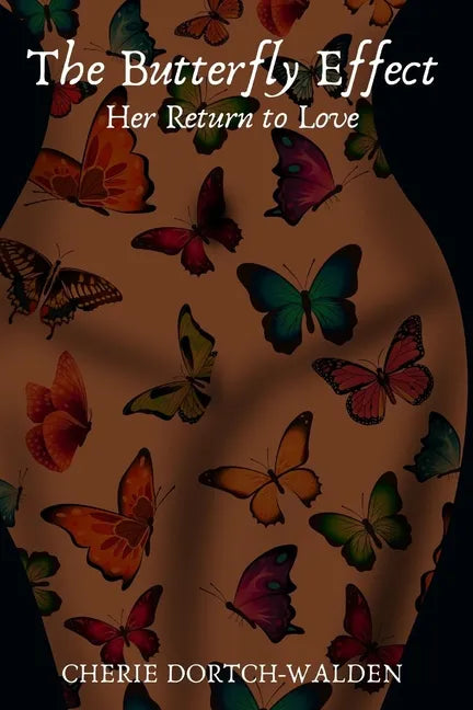 The Butterfly Effect: Her Return to Love - Paperback