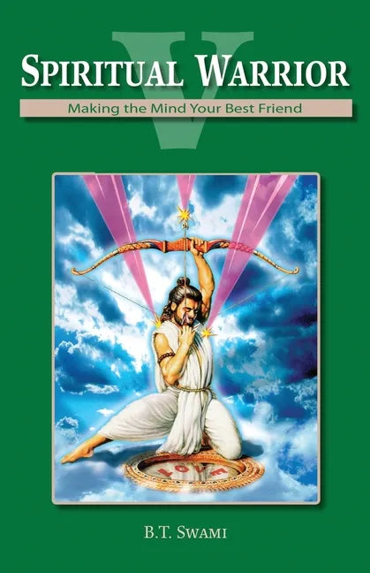 Spiritual Warrior V: Making Your Mind Your Best Friend - Paperback