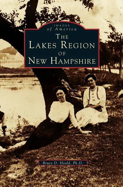 Lakes Region of New Hampshire - Hardcover