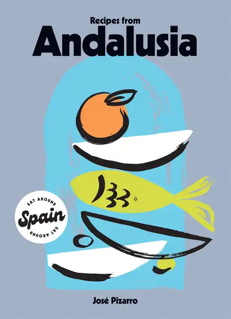 Recipes from Andalusia - Hardcover