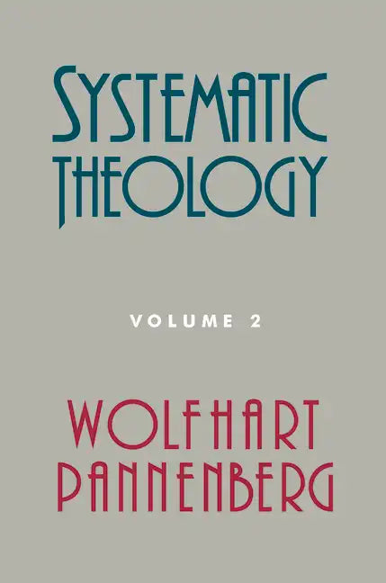 Systematic Theology, Volume 2 - Paperback