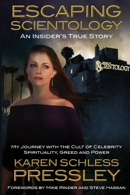 Escaping Scientology: An Insider's True Story: My Journey with the Cult of Celebrity Spirituality, Greed & Power - Paperback