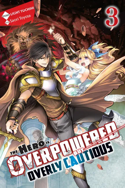 The Hero Is Overpowered But Overly Cautious, Vol. 3 (Light Novel): Volume 3 - Paperback
