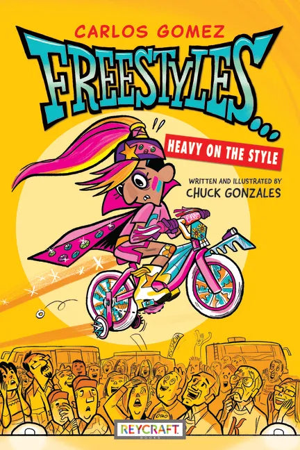Carlos Gomez Freestyles . . . Heavy on the Style - Paperback