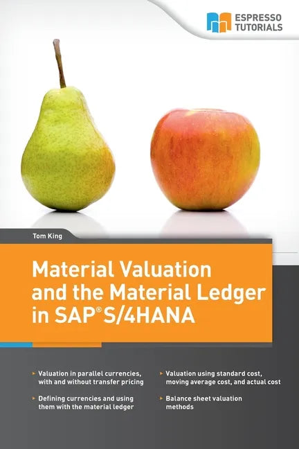 Material Valuation and the Material Ledger in SAP S/4HANA - Paperback