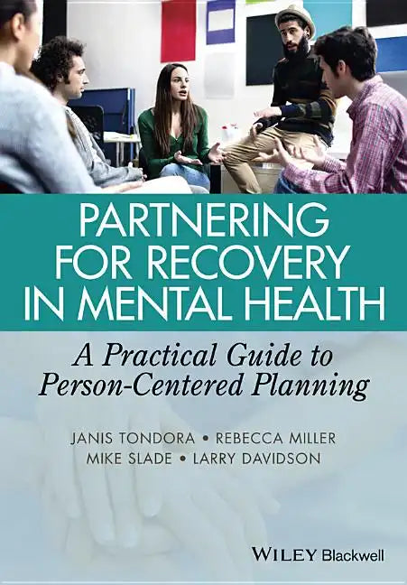 Partnering for Recovery in Mental Health: A Practical Guide to Person-Centered Planning - Paperback