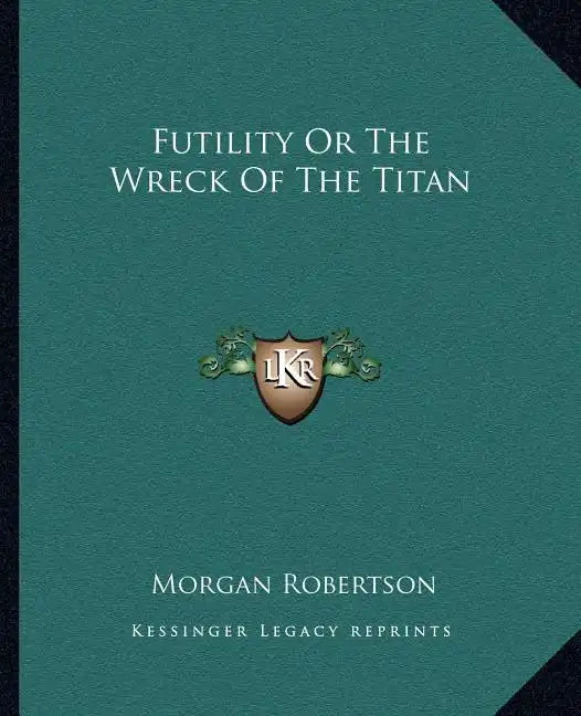 Futility or the Wreck of the Titan - Paperback