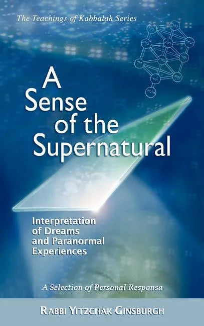 A Sense of the Supernatural - Interpretation of Dreams and Paranormal Experiences - Hardcover