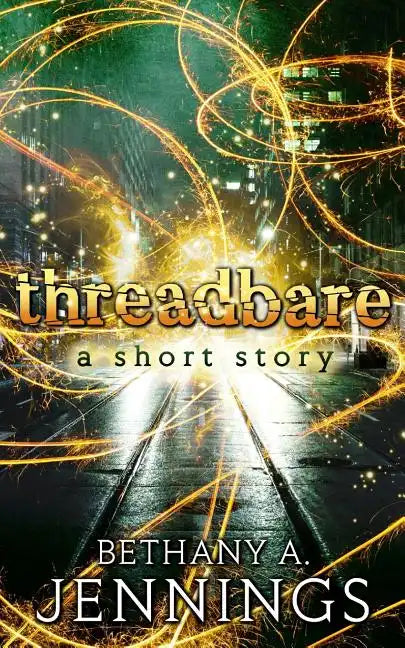 Threadbare: A Short Story - Paperback