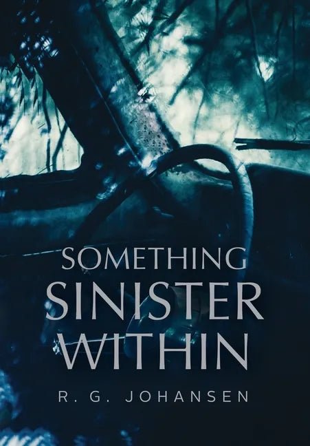 Something Sinister Within - Hardcover