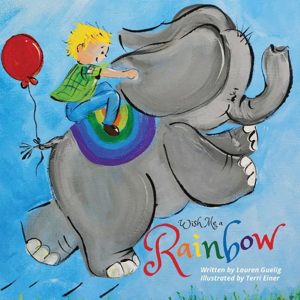 Wish Me a Rainbow - Paperback