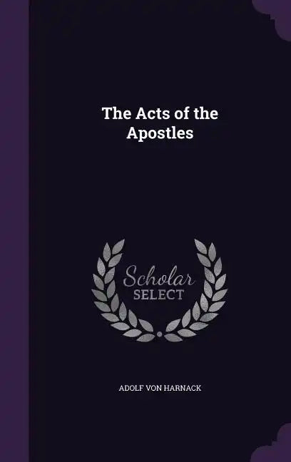 The Acts of the Apostles - Hardcover