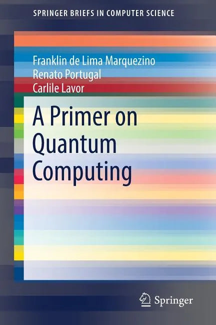 A Primer on Quantum Computing - Paperback
