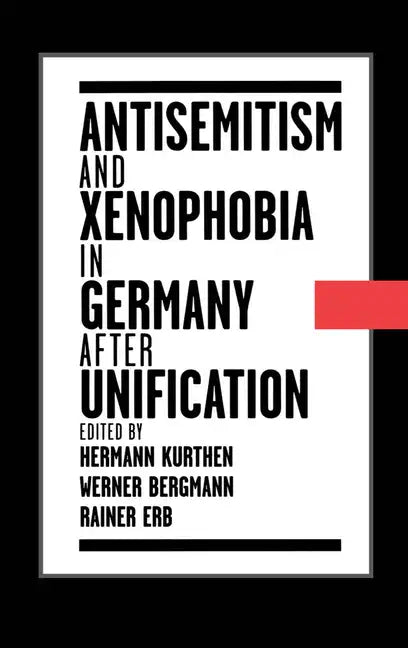Antisemitism and Xenophobia in Germany After Unification - Hardcover