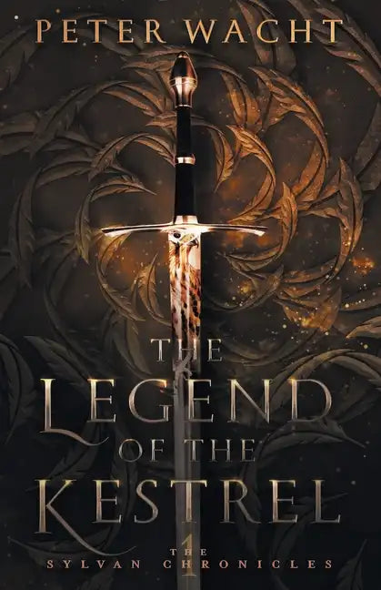The Legend of the Kestrel: The Sylvan Chronicles, Book 1 - Paperback