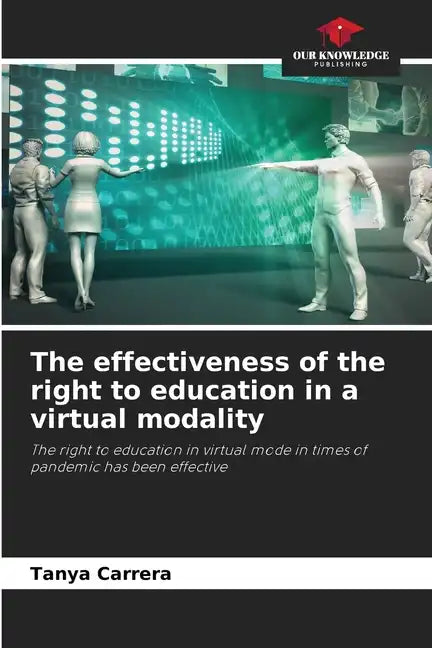 The effectiveness of the right to education in a virtual modality - Paperback