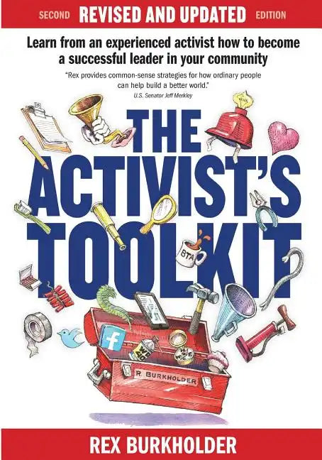 The Activist's Toolkit: Updated!: Now More Than Ever... - Paperback
