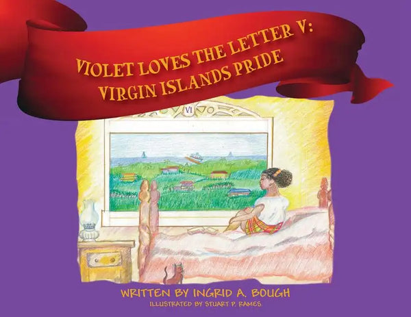 Violet Loves the Letter "V": Virgin Islands Pride - Paperback