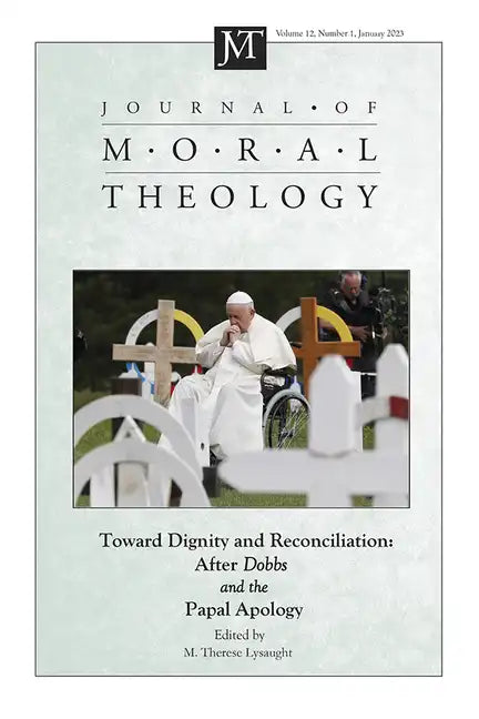 Journal of Moral Theology, Volume 12, Issue 1 - Paperback