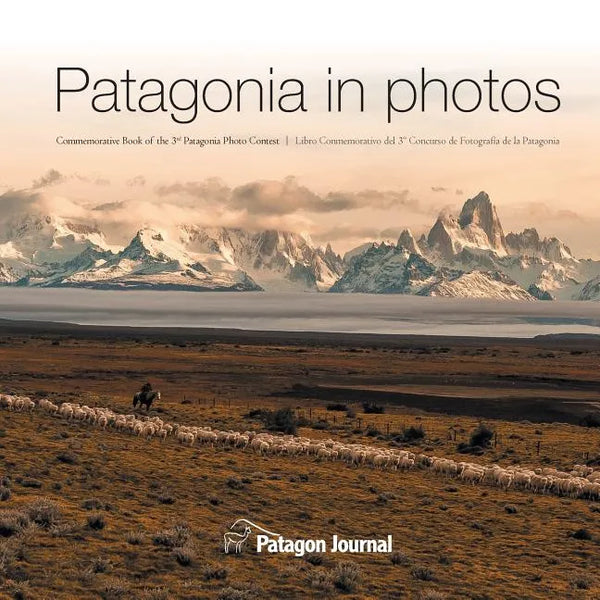 Patagonia in Photos: Commemorative Book of the Third Patagonia Photo Contest - Paperback