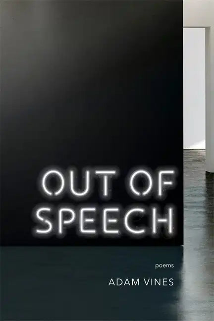 Out of Speech: Poems - Paperback