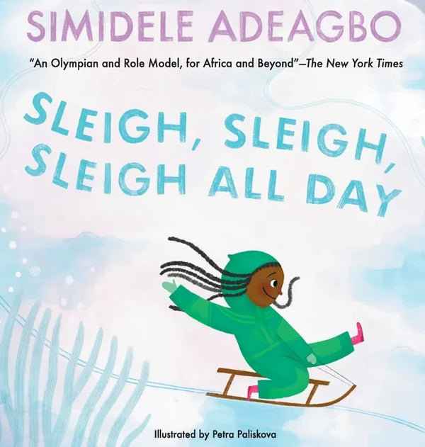Sleigh, Sleigh, Sleigh All Day - Hardcover