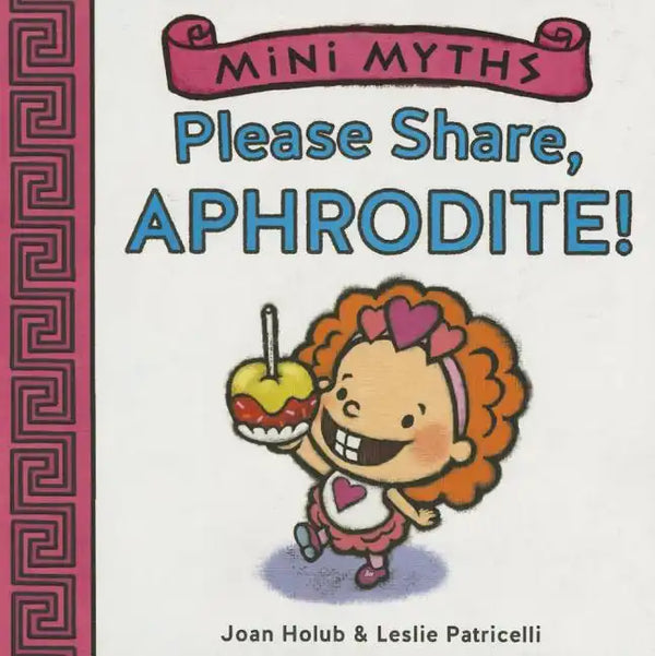 Please Share, Aphrodite! (Mini Myths) - Board Book