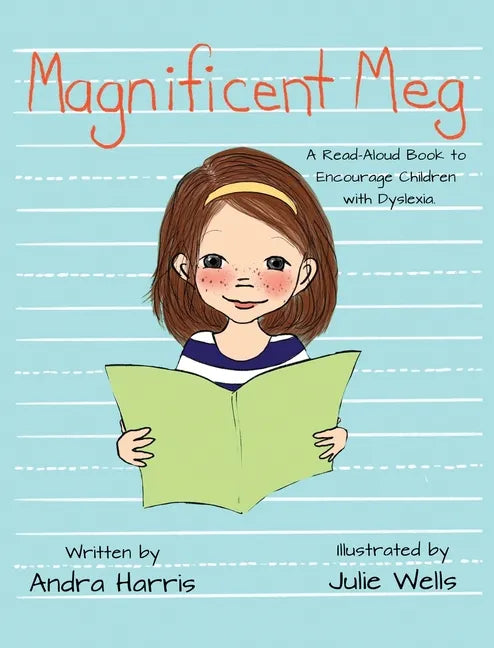Magnificent Meg: A Read-Aloud Book to Encourage Children with Dyslexia - Hardcover