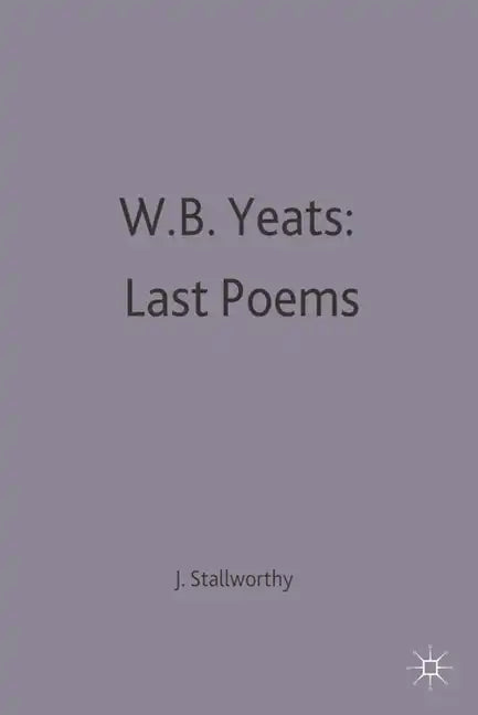 W.B.Yeats: Last Poems - Paperback
