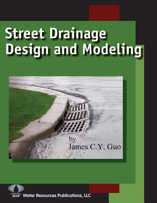 Street Drainage Design and Modeling - Paperback