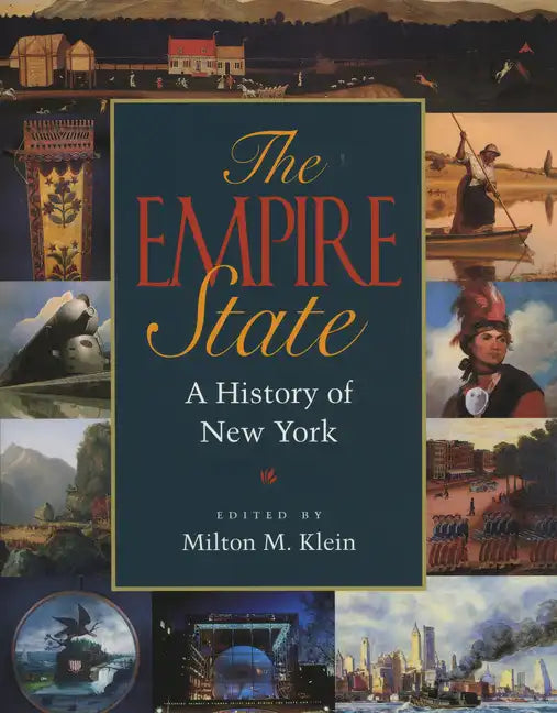 The Empire State: A History of New York - Paperback