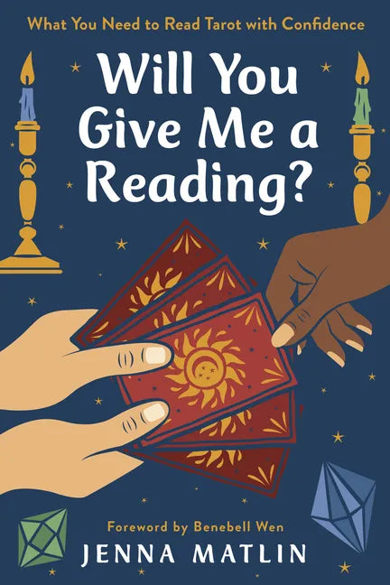 Will You Give Me a Reading?: What You Need to Read Tarot with Confidence - Paperback
