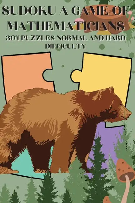 Sudoku A Game of Mathematicians 300 Puzzles Normal and Hard Difficulty - Paperback