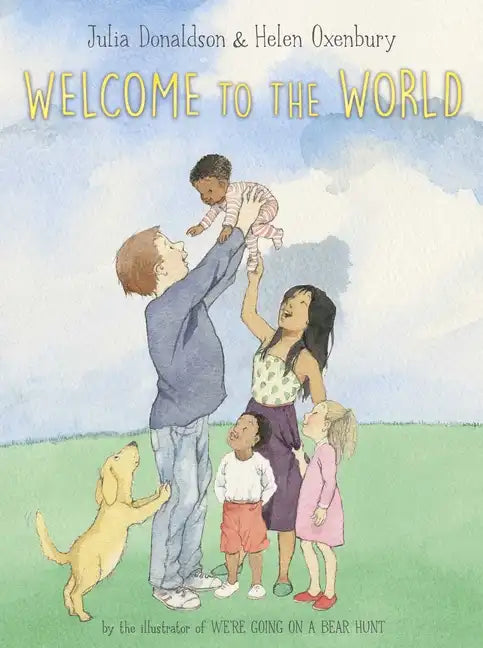 Welcome to the World - Hardcover