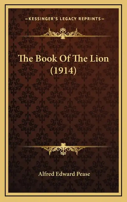 The Book Of The Lion (1914) - Hardcover