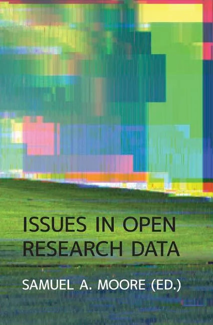 Issues in Open Research Data - Paperback