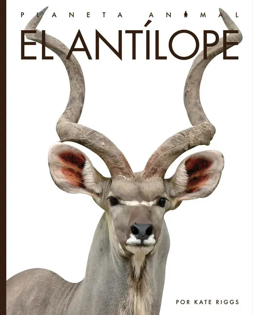 El Antílope - Library Binding