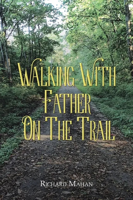 Walking with Father on the Trail - Paperback