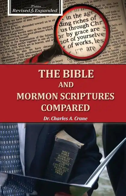 The Bible and Mormon Scriptures Compared - Paperback