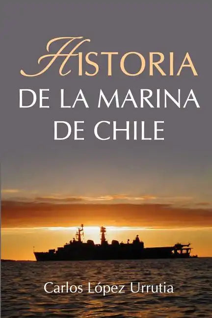 Historia de la Marina de Chile - Paperback