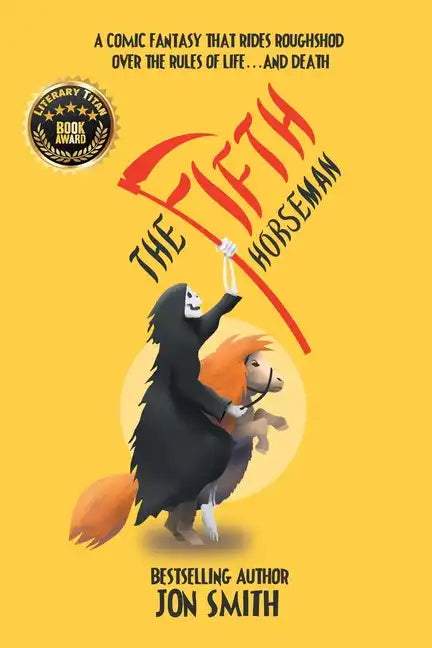 The Fifth Horseman: A comic fantasy that rides roughshod over the rules of life... and death - Paperback