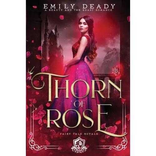 Thorn of Rose: A Beauty and the Beast Romance - Paperback