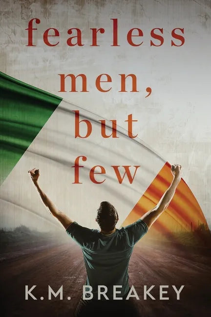 Fearless Men, But Few - Paperback