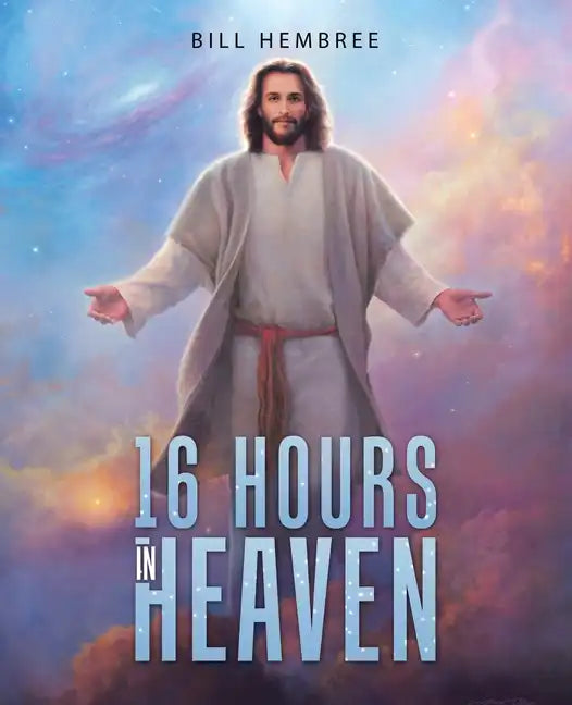 16 Hours in Heaven - Paperback