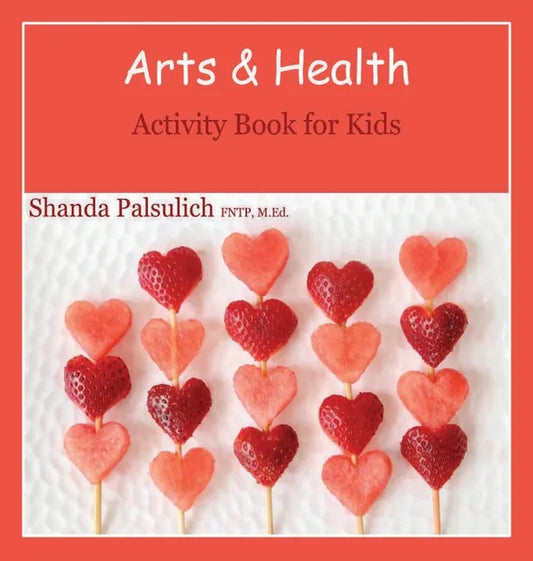 Arts and Health Activity Book for Kids - Hardcover