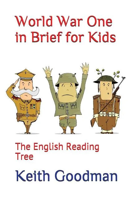 World War One in Brief for Kids: The English Reading Tree - Paperback