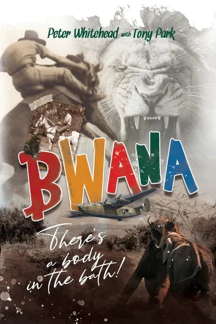 Bwana, There's a Body in the Bath! - Paperback