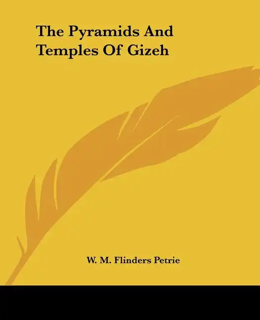 The Pyramids And Temples Of Gizeh - Paperback
